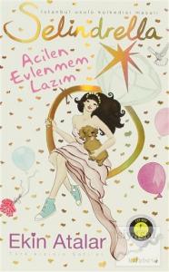 Selindrella Acilen Evlenmem Lazım