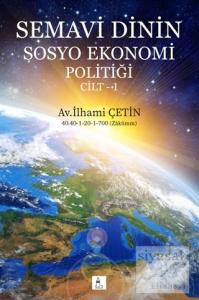 Semavi Dinin Sosyo Ekonomi Politiği Cilt 1