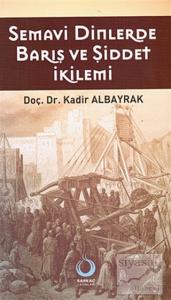 Semavi Dinlerde Barış ve Şiddet İkilemi