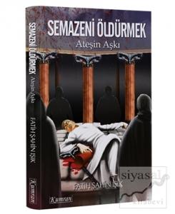 Semazeni Öldürmek