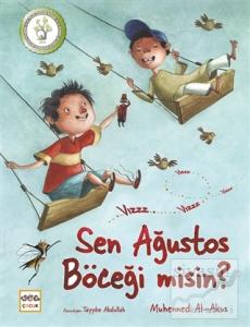 Sen Ağustos Böceği misin?