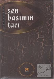 Sen Başımın Tacı Bir Başörtüsü Günlüğü