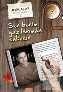 Sen Benim Yazılarımda Saklısın