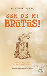 Sen De Mi Brütüs!
