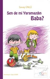 Sen de mi Yaramazdın Baba?