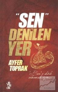 Sen Denilen Yer