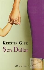 Şen Dullar