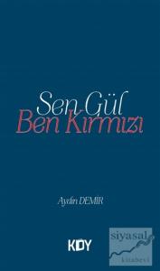 Sen Gül Ben Kırmızı