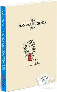 Sen Hastalandığında Ben (Ciltli)