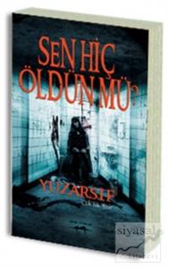 Sen Hiç Öldün mü? Sen Hiç Öldün mü?
