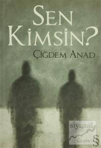 Sen Kimsin?