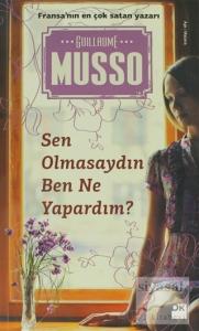 Sen Olmasaydın Ben Ne Yapardım?