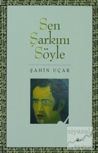 Sen Şarkını Söyle