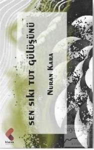 Sen Sıkı Tut Gülüşünü