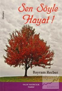 Sen Söyle Hayat!