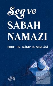 Sen ve Sabah Namazı