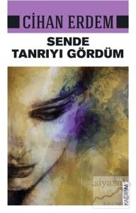 Sende Tanrıyı Gördüm