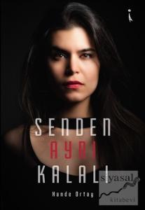 Senden Ayrı Kalalı