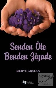 Senden Öte Benden Ziyade