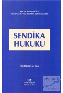 Sendika Hukuku (Ciltli)