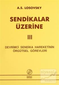 Sendikalar Üzerine 3