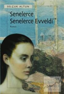 Senelerce Senelerce Evveldi
