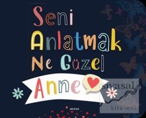 Seni Anlatmak Ne Güzel Anne