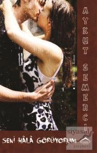 Seni Hala Görüyorum