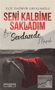 Seni Kalbime Sakladım (Ciltli)