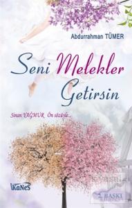 Seni Melekler Getirsin