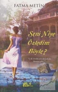 Seni Niye Özledim Böyle?