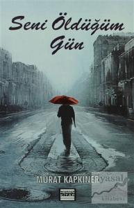 Seni Öldüğüm Gün
