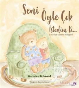 Seni Öyle Çok İstedim Ki