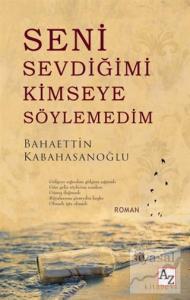 Seni Sevdiğimi Kimseye Söylemedim