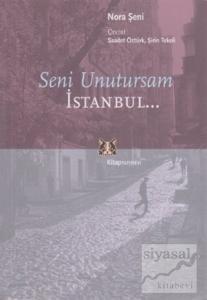 Seni Unutursam İstanbul...