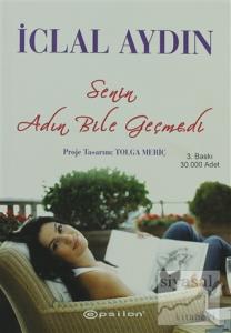 Senin Adın Bile Geçmedi