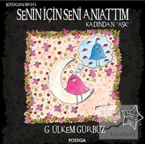 Senin İçin Seni Anlattım - Kadından Aşk
