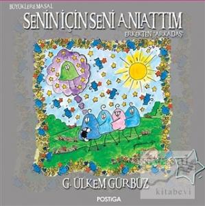 Senin İÇin Seni Anlattım