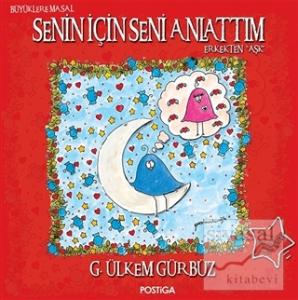 Senin İçin Seni Anlattım