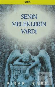 Senin Meleklerin Vardı