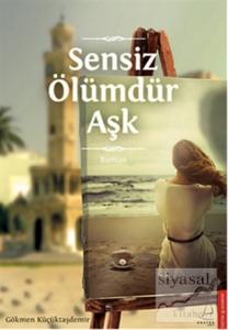 Sensiz Ölümdür Aşk