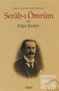 Serab-ı Ömrüm ve Diğer Şiirleri