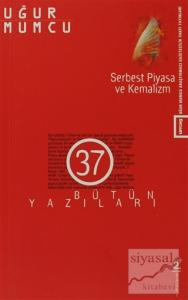 Serbest Piyasa ve Kemalizm