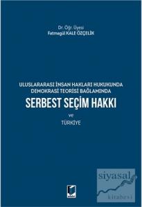 Serbest Seçim Hakkı ve Türkiye