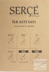 Serçe Edebiyat Dergisi İlk Altı Sayı (Özel Sayı)