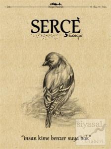 Serçe Edebiyat Dergisi Sayı: 15 Mayıs - Haziran 2018