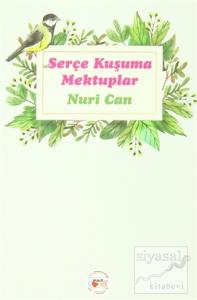 Serçe Kuşuma Mektuplar