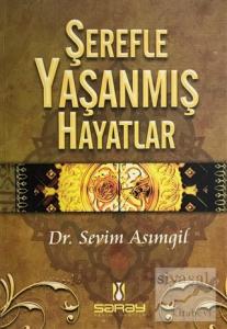 Şerefle Yaşanmış Hayatlar