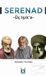 Serenad - Üç Işık'a