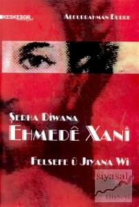 Şerha Diwana Ehmede Xani Felsefe U Jiyana Wi